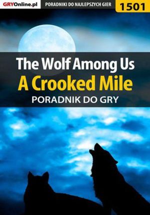 The Wolf Among Us - A Crooked Mile - poradnik do gry (PDF)