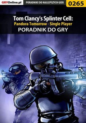 Tom Clancy's Splinter Cell: Pandora Tomorrow - Single Player - poradnik do gry (EPUB)