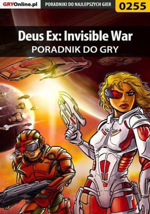 Deus Ex: Invisible War - poradnik do gry (EPUB)
