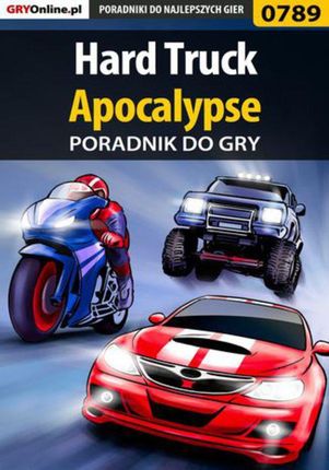Hard Truck: Apocalypse - poradnik do gry (PDF)