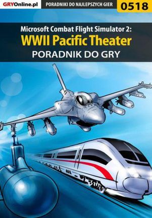 Microsoft Combat Flight Simulator 2: WWII Pacific Theater - poradnik do gry (EPUB)
