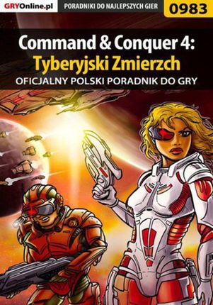 Command Conquer 4: Tyberyjski Zmierzch - poradnik do gry (EPUB)