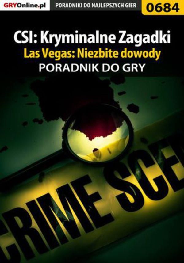 CSI: Kryminalne Zagadki Las Vegas: Niezbite dowody - poradnik do gry