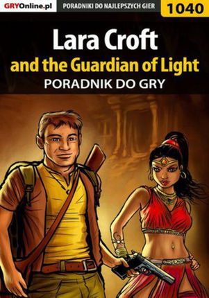 Lara Croft and the Guardian of Light - poradnik do gry (PDF)