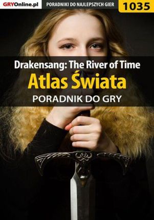 Drakensang: The River of Time - atlas świata - poradnik do gry (PDF)