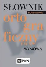 Zdjęcie Słownik ortograficzny PWN z wymową - Supraśl