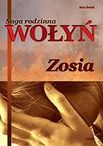 Zdjęcie Zosia. Saga rodzinna Wołyń. Tom 1 - Bydgoszcz