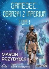 Gamedec Obrazki z Imperium Tom 1 (MP3)