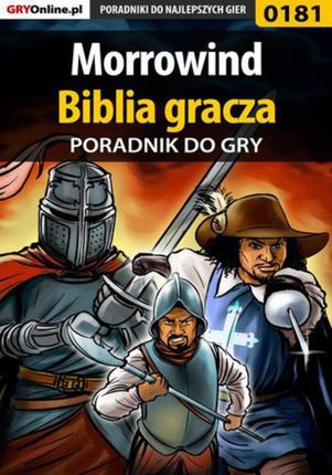 Morrowind - biblia gracza - poradnik do gry - Piotr "Ziuziek" Deja, Magdalena "Eijenka" Pokorska