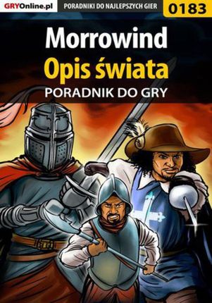 Morrowind - Opis Świata - poradnik do gry - Piotr "Ziuziek" Deja, Magdalena "Eijenka" Pokorska