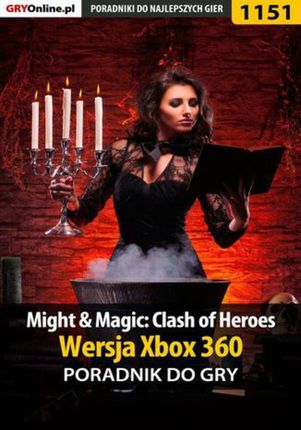 Might Magic: Clash of Heroes - Xbox 360 - poradnik do gry - Michał "Kwiść" Chwistek