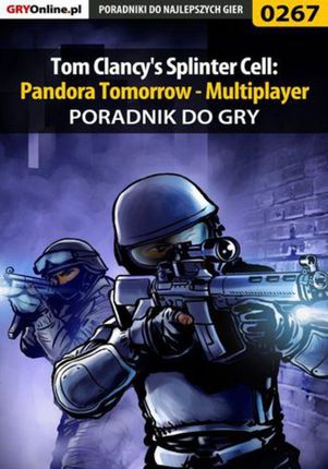 Tom Clancy's Splinter Cell: Pandora Tomorrow - Multiplayer - poradnik do gry - Piotr "Zodiac" Szczerbowski