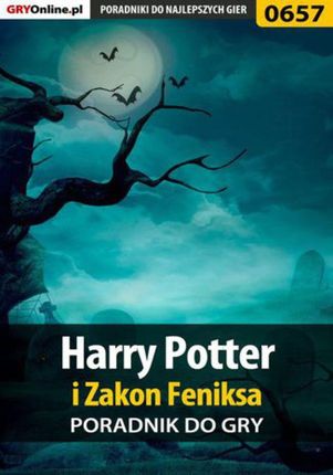 Harry Potter i Zakon Feniksa - poradnik do gry - Kamil "Draxer" Szarek