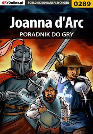 Joanna d'Arc - poradnik do gry - Paweł "Pejotl" Jankowski