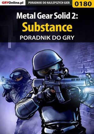 Metal Gear Solid 2: Substance - poradnik do gry - Marcin "Cisek" Cisowski