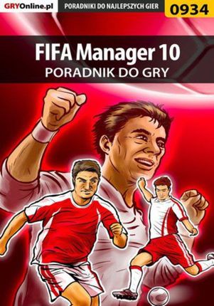 FIFA Manager 10 - poradnik do gry - Marcin "jedik" Terelak