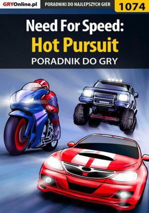 Need For Speed: Hot Pursuit - poradnik do gry - Maciej "Psycho Mantis" Stępnikowski
