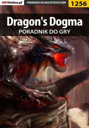 Dragon's Dogma - poradnik do gry - Szymon Liebert