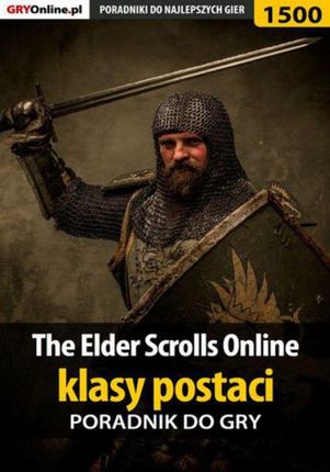 The Elder Scrolls Online - klasy postaci - Jakub Bugielski, Jacek "Ramzes" Winkler