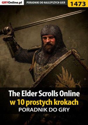 The Elder Scrolls Online w 10 prostych krokach - Jacek "Ramzes" Winkler