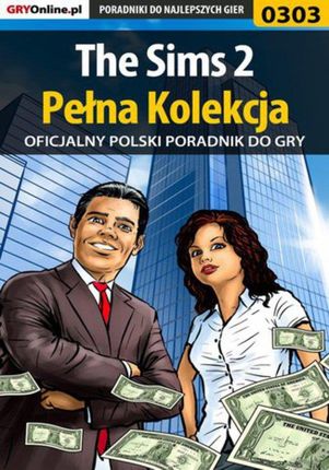 The Sims 2 - Pełna Kolekcja - poradnik do gry - Katarzyna "Emerald" Szczerbowska, Beata "Beti" Swaczyna