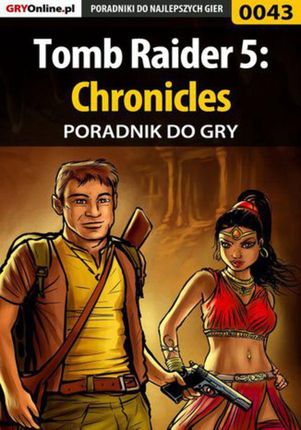 Tomb Raider 5: Chronicles - poradnik do gry - Paweł "Prestidigitator" Ambroszkiewicz