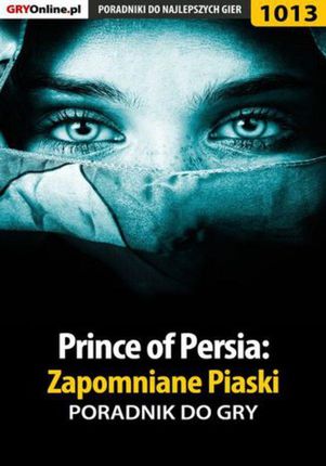 Prince of Persia: Zapomniane Piaski - poradnik do gry - Zamęcki "g40st" Przemysław