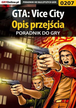 GTA: Vice City - opis przejścia - poradnik do gry - Piotr "Zodiac" Szczerbowski