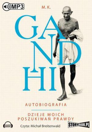 Autobiografia. Dzieje moich poszukiwań prawdy - M.K Gandhi