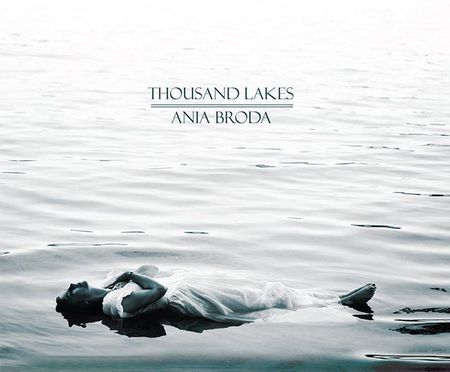 Anna Broda: Thousand Lakes [CD]