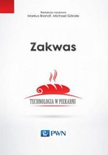 Zdjęcie Zakwas. Technologia w piekarni - Marcus Brandt, Michael Ganzle - Wałbrzych