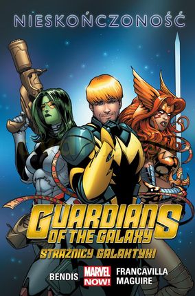 Nieskończoność. Guardians of the galaxy. Strażnicy galaktyki (Tom 3) [KOMIKS]