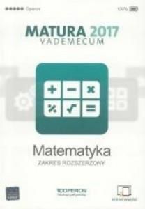 Matura 2017. Vademecum. Matematyka, zakres rozszerzony