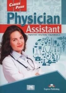 Career Paths. Physician Assistant. Student\'s Book