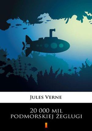 20 000 mil podmorskiej żeglugi Juliusz Verne