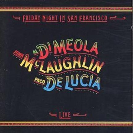 Friday Night In San Francisco (Al DiMeola/John Mc Laughlin/Paco De Lucia) (CD)