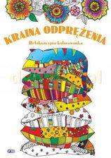Zdjęcie Kraina odprężenia. Relaksacyjna kolorowanka - Radzyń Podlaski