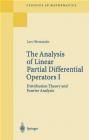The Analysis of Linear Partial Differential Operators I: Distribution Theory and Fourier Analysis
