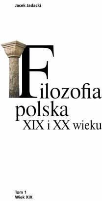 Filozofia polska XIX i XX wieku. Tom 2. Wiek XX