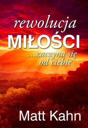 Rewolucja Miłości, Matt Kahn