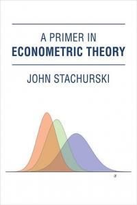 Primer in Econometric Theory (Stachurski John)