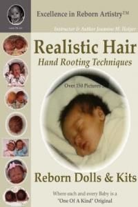Realistic Hair for Reborn Dolls & Kits: Hand Rooting Techniques Excellence in Reborn Artistryt Series
