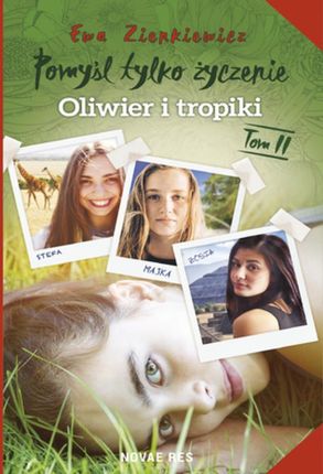 Oliwier i tropiki Ewa Zienkiewicz