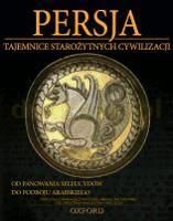Tajemnice starożytnych cywilizacji 48 Persja Od panowania Seleucydów do podboju Arabskiego [książka]+(DVD)