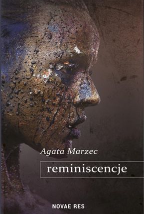 Reminiscencje Agata Marzec