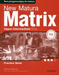 New Matura Matrix Upper-Intermediate Practice Book. zeszyt ćwiczeń