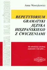 Repetytorium gramatyki języka hiszpańskiego z ćwiczeniami