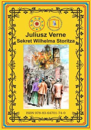 Sekret Wilhelma Storitza (wg rękopisu) Juliusz Verne