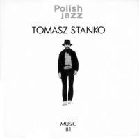 Stańko, Tomasz - Music 81 (remastered)