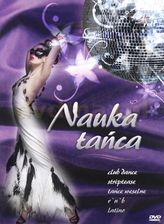 Nauka tańca: dance, latino, striptease, R'N'B, tańce weselne [DVD]